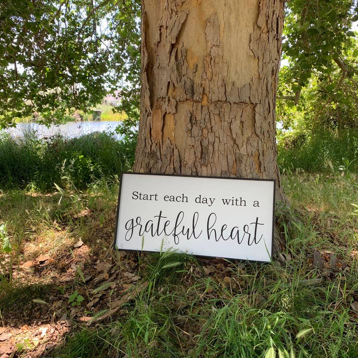 Simply Stained Shop - Wholesale Sign - Start each day with a grateful heart; love; gratitude; Wood