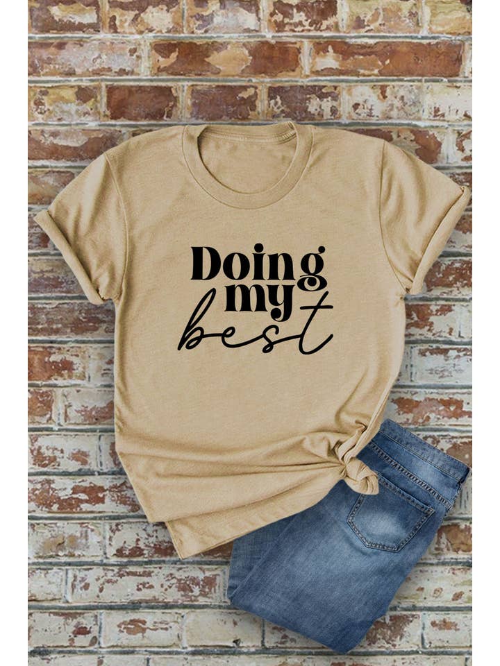 Top Avenue - Wholesale Screen Printed T-Shirt - Women's - Doing My Best, Unisex Round Neck T-Shirt4