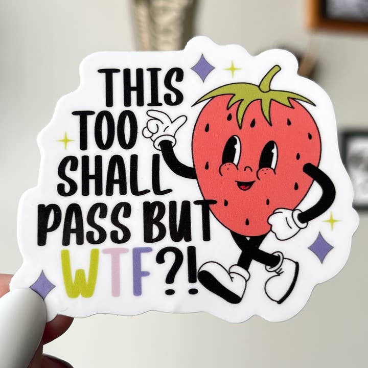 Adesivo "Anche questo passerà" per la vendita all'ingrosso da parte di Thanks, Capitalism!