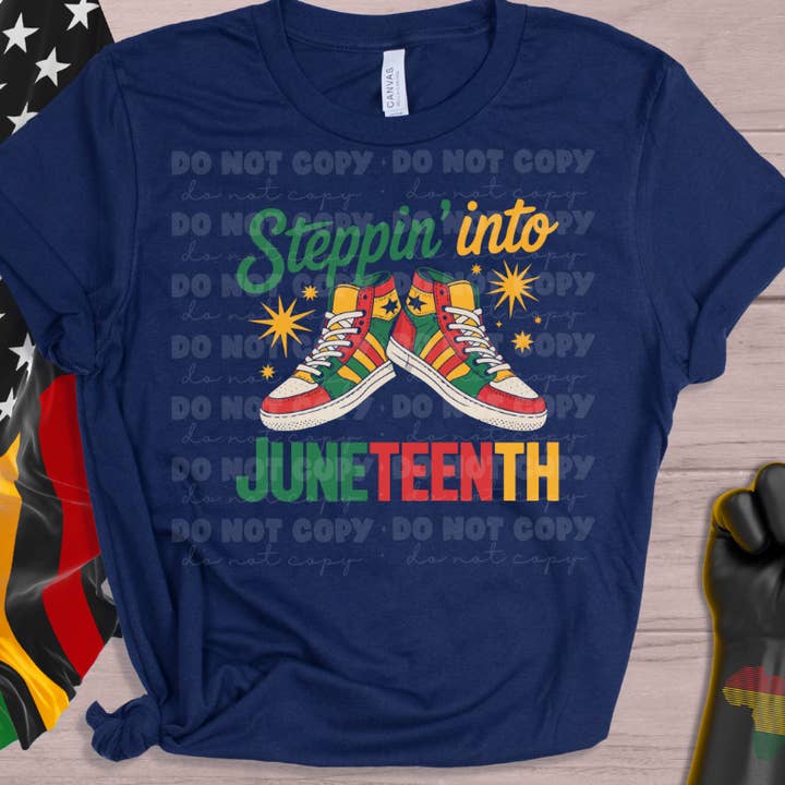 It's Transfer Time - Wholesale Sublimation Transfer - 5841 - Steppin into Juneteenth *DTF Transfer0