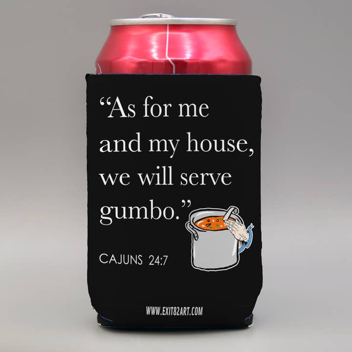 EXIT82ART - Wholesale Drink Huggers & Koozies - We Will Serve Gumbo - Collapsible Drink Coozie1