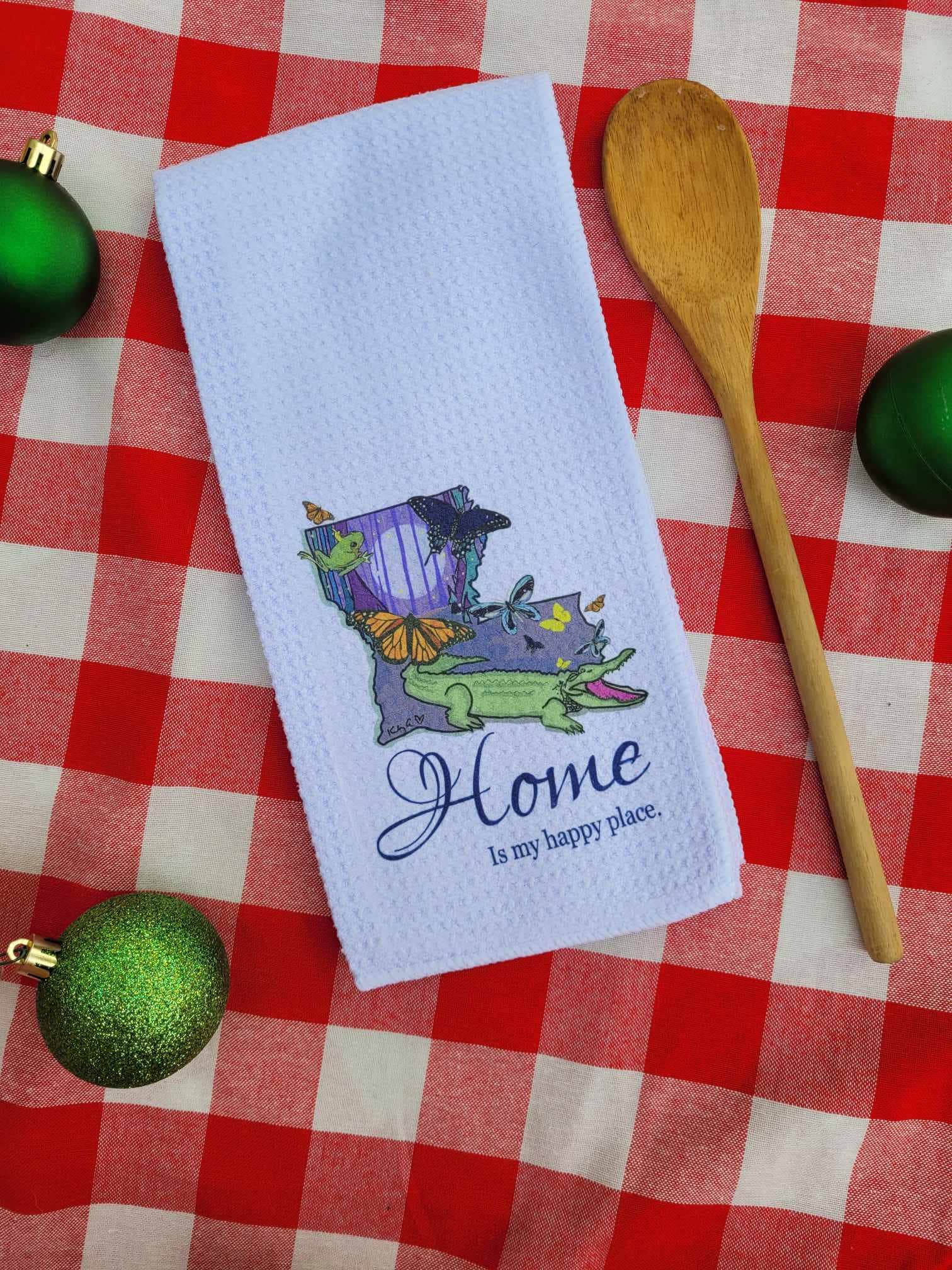 Kelly Airhart Studios - Wholesale Tea Towel - Louisiana Tea Towel. Home is My Happy Place.9