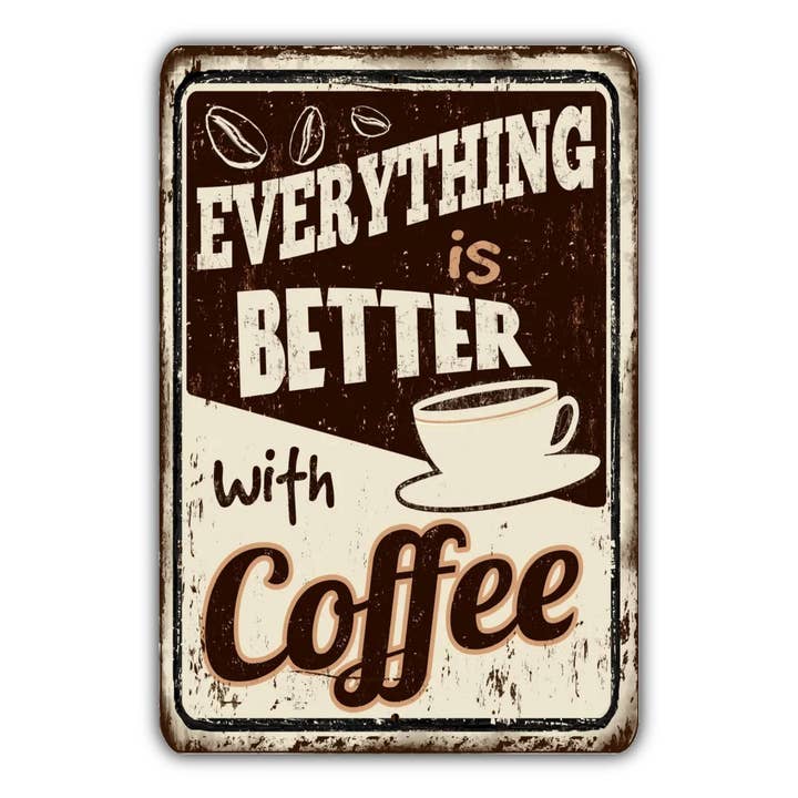Tudo é melhor com sinal de café sinal de metal por atacado de Game Time Prints