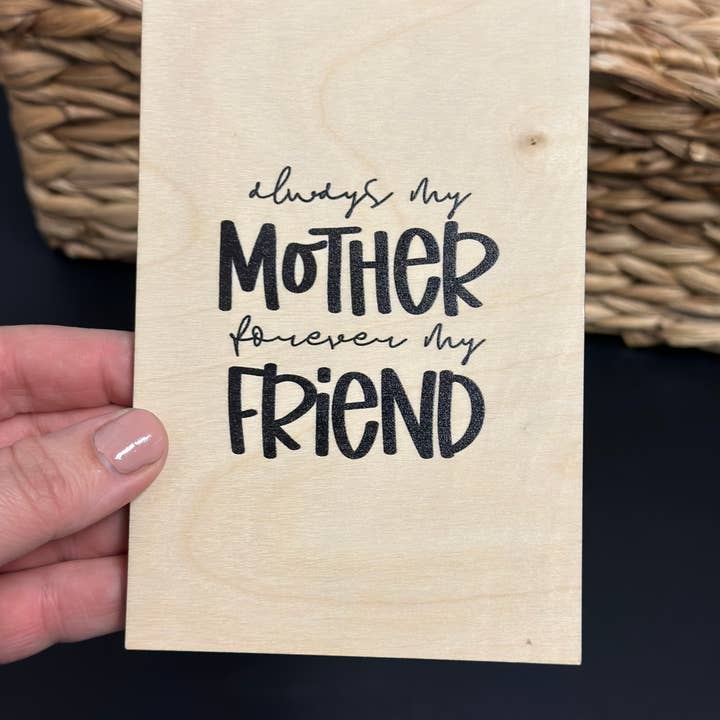 Alltid min mamma För alltid min vän Trägratulationskort för wholesale av Teele and Co.