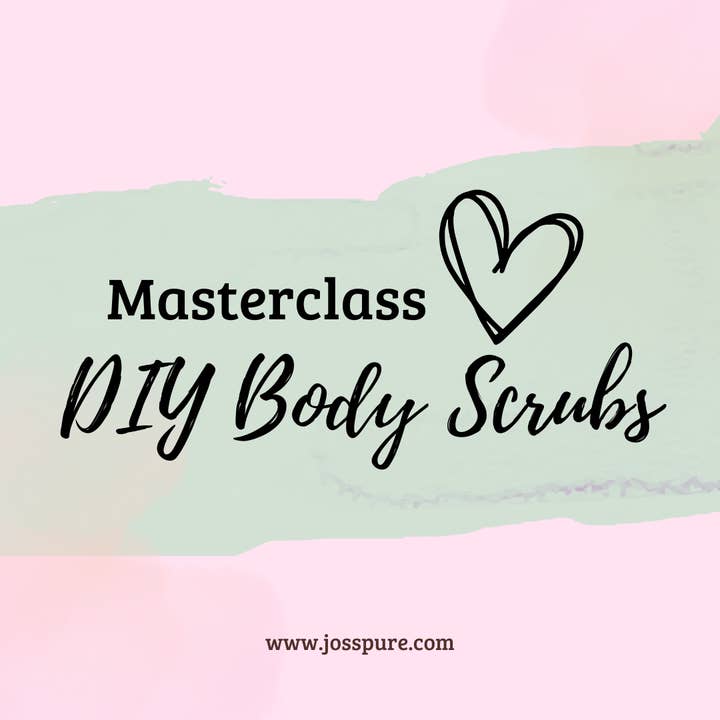 Josspure - Wholesale Body Scrub/Exfoliant - Fun DIY Organic Body Scrubs Mobile Masterclass