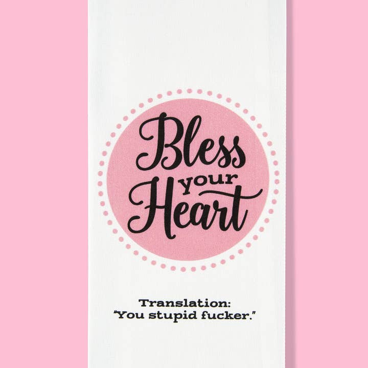 Bad Grandma Designs - Wholesale Tea Towel - Bless Your Heart Dishtowel