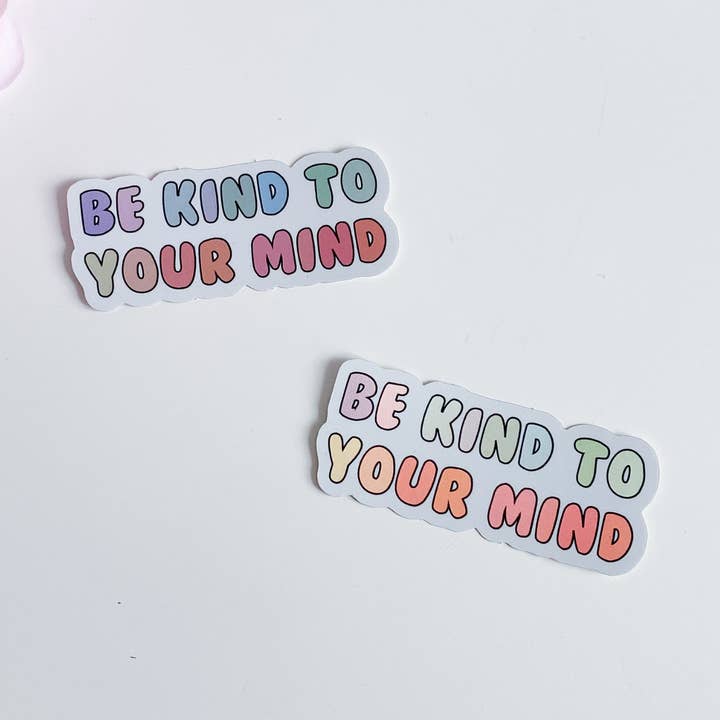 Be Kind To Your Mind Stickers for wholesale by Daisy Buffet