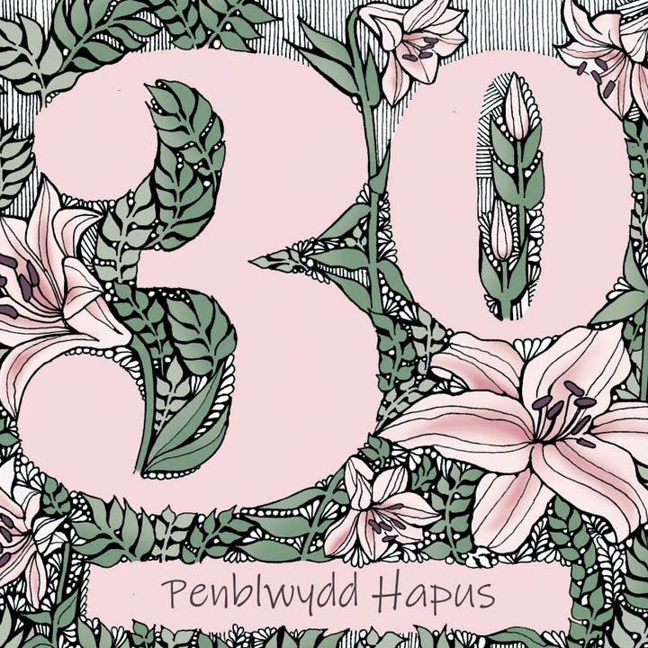 Penblwydd Hapus 30 (Alles Gute zum 30. Geburtstag) Lilien für den Großhandel von Alff a Bet Design