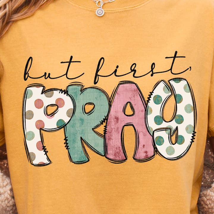 But First Pray DTF Transfer for wholesale by K and M Designs