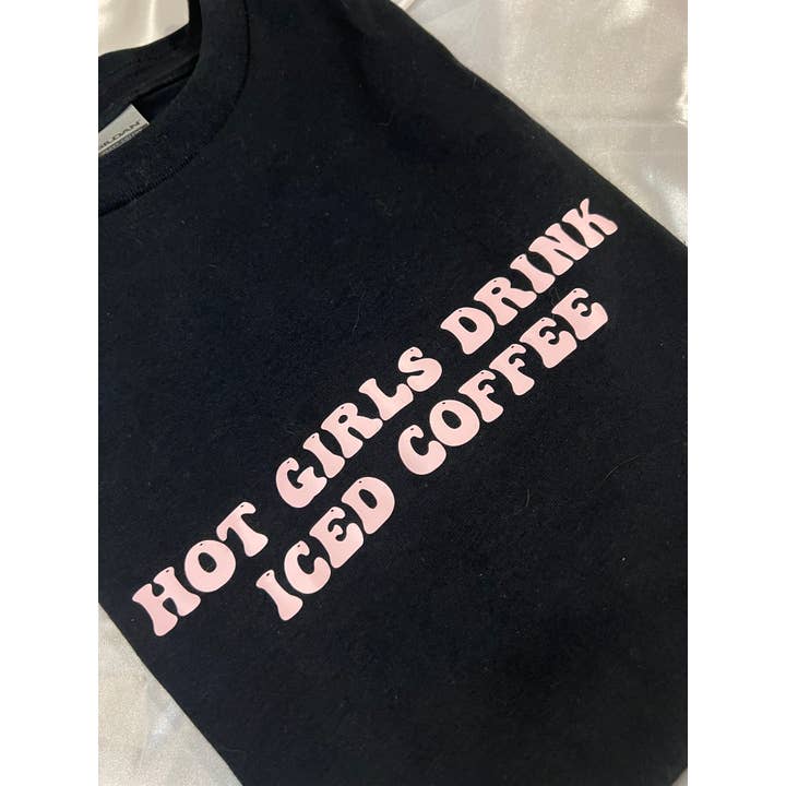 Josie Jade – wholesale Screen printed t-shirt – Women′s – Hot Girls Drink Iced Coffee T-Shirt