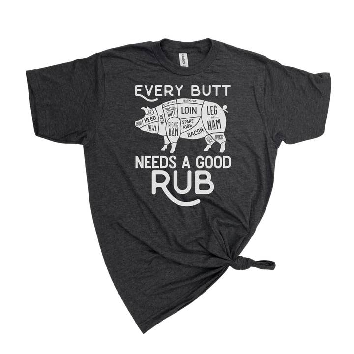 dkhandmade - Wholesale Screen Printed T-Shirt - Men's - EVERY BUTT NEEDS A GOOD RUB T-SHIRT