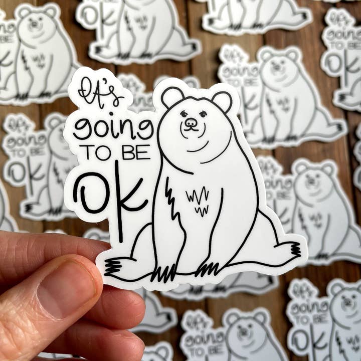 Bear Vinyl Sticker "It's Going to Be Ok" for wholesale by DoodleStation