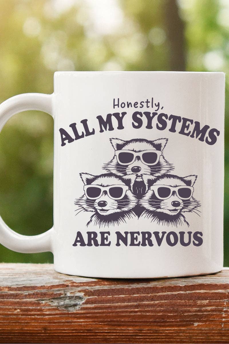 Wholesale Accessory Market - Wholesale Coffee Mug - All My Systems Are Nervous Ceramic Mug
