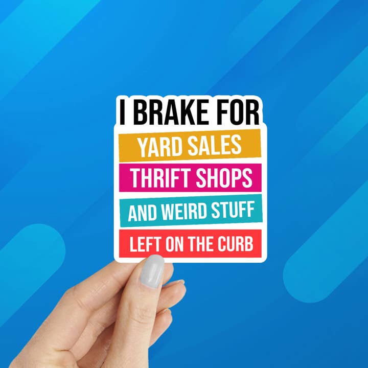 I Brake for Yard Sales Laptop Water Bottle Sticker for wholesale by Coastal Creators of Connecticut