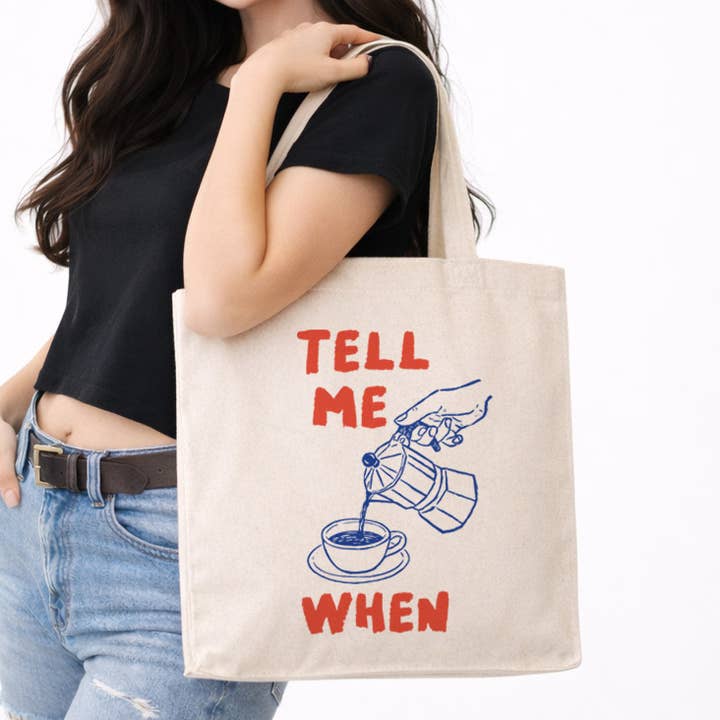 Tell Me When Coffee Canvas Tote Bag for wholesale by DaisyChainDesignCo