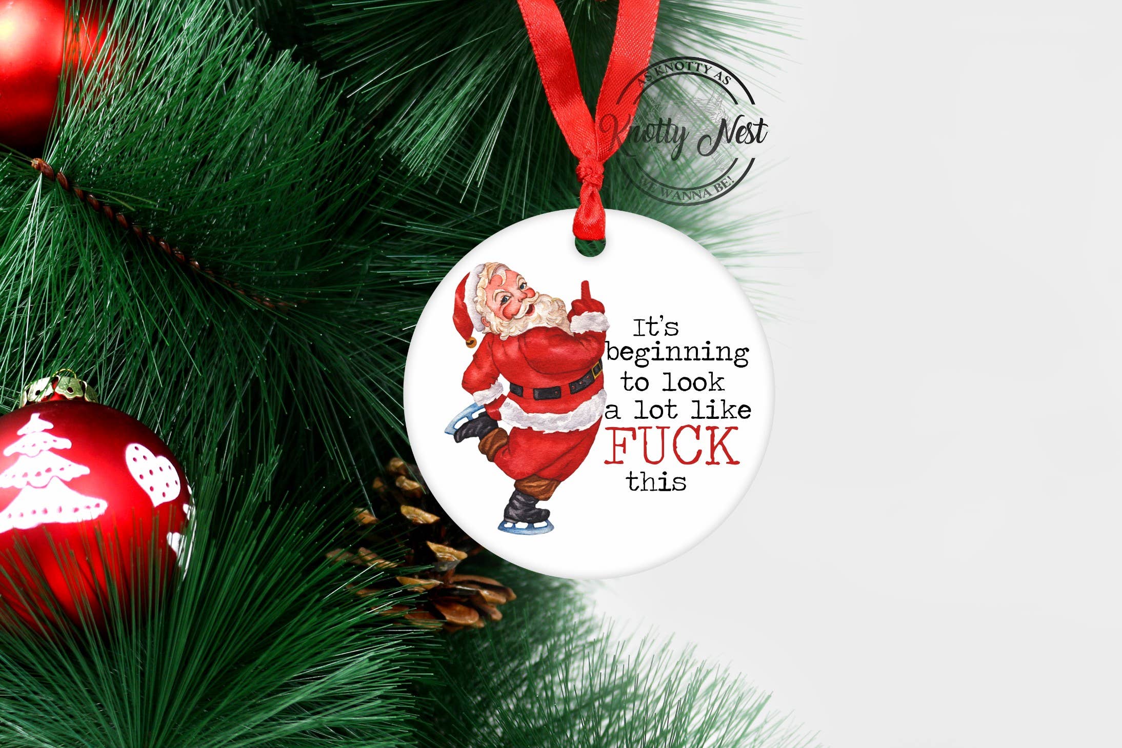 Knotty Nest - Wholesale Ornament - It's beginning to look a lot like fuck this (Santa)0