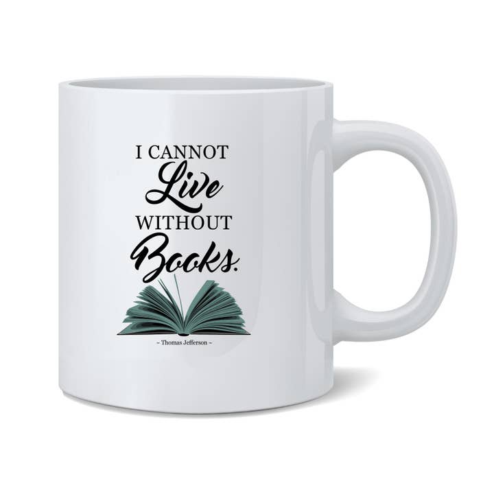 I Cannot Live Without Books Thomas Jefferson Quote Mug 11oz for wholesale by Gotham Gifts