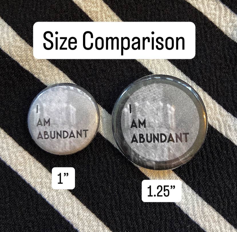 Victoria Ann Meyers - Wholesale Lapel Pin/Button - Affirmation Pinback Buttons 1.25"11