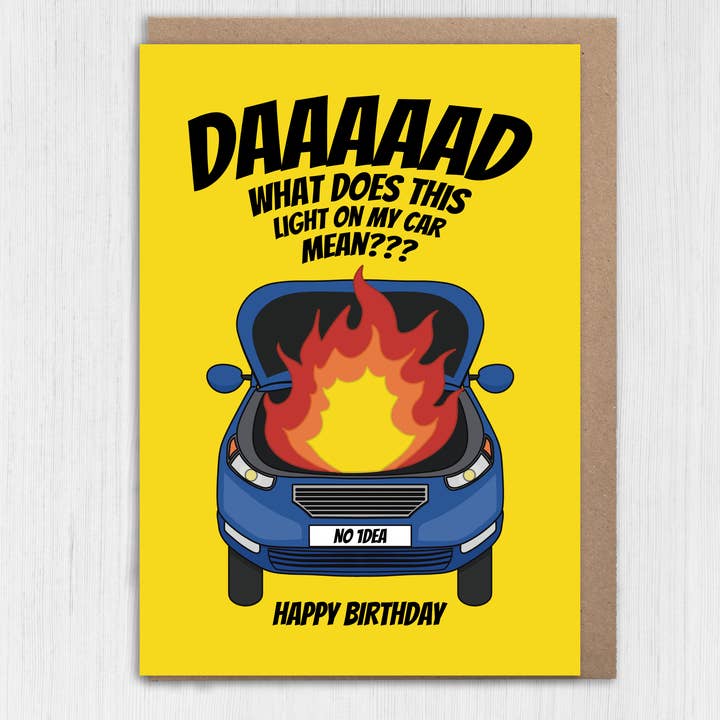 Prints With Personality - Wholesale Birthday Card - Funny Dad birthday card: What does this light on my car mean2