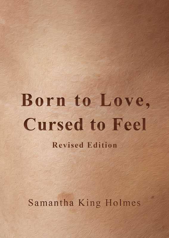 Simon & Schuster - Wholesale Poetry & Drama - Born to Love, Cursed to Feel Revised Edition by Samantha King Holmes0