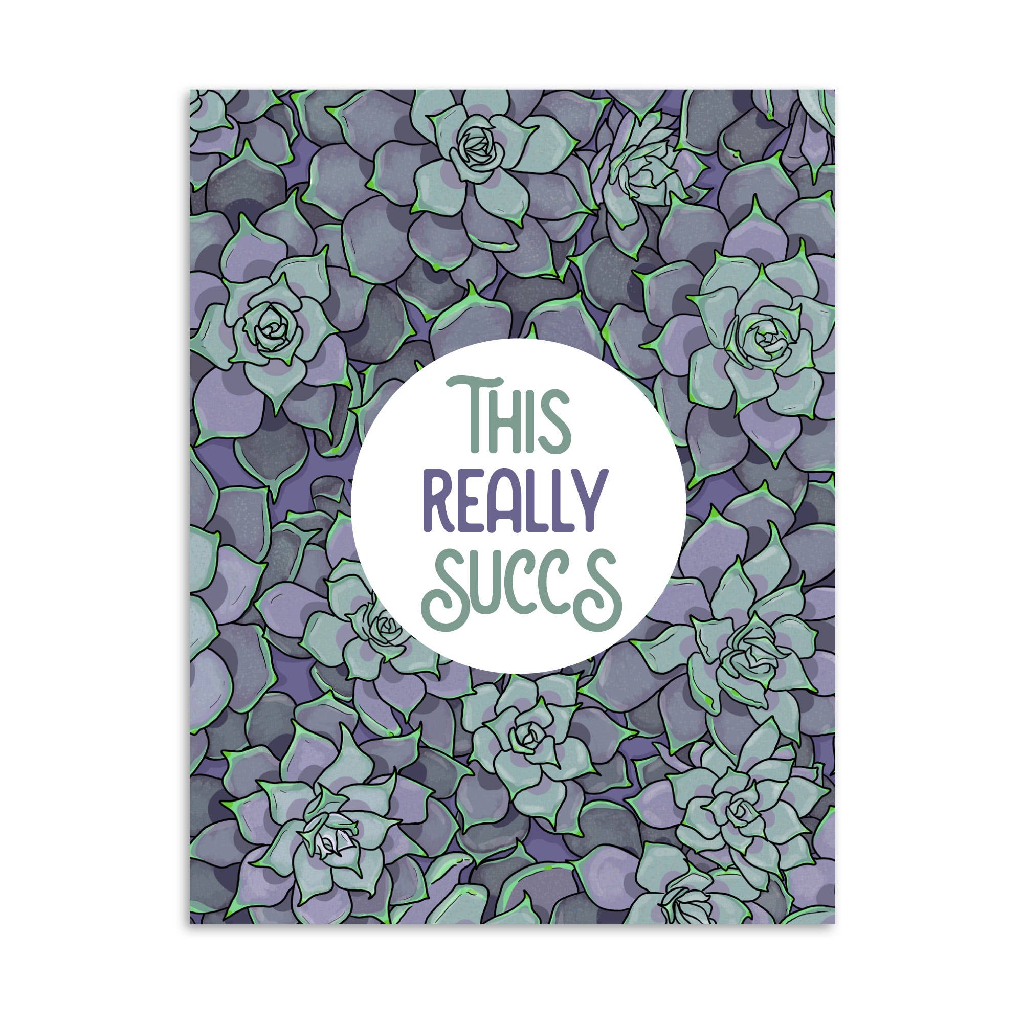 Chaos Engine (formerly Eyedot Creative) - Wholesale Everyday Greeting Card - This Really Succs greeting card0