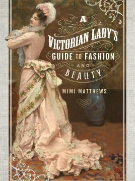 Guide de la mode et de la beauté d'une dame victorienne pour la vente par Casemate IPM