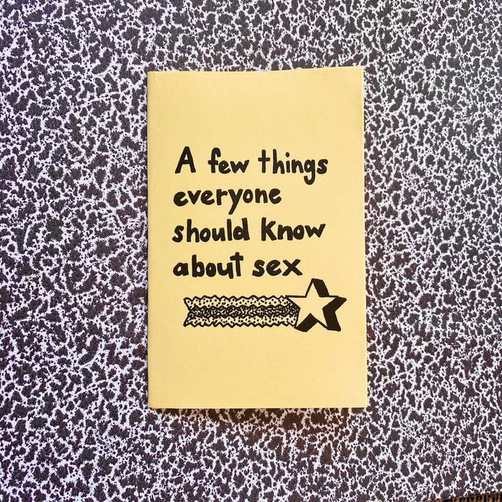 A Few Things Everyone Should Know About Sex Zine | Feminist for wholesale by Pleasure Pie