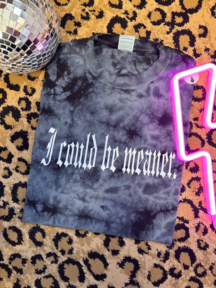 I COULD BE MEANER for wholesale by Sugar & Velvet Collective Wholesale