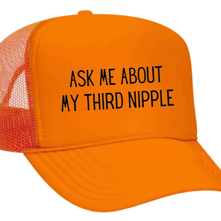 Inappropriate Trucker Hats - Wholesale Trucker Hat - Unisex - Ask Me About My Third Nipple Trucker Hat16