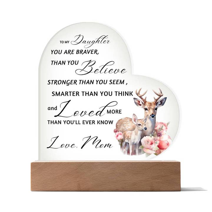 Doe Mother Daughter | Braver Stronger Smarter Heart Plaque | Premium Acrylic LED Table NIght Light | Gift from Mom for wholesale by Carpe Diem Gifts