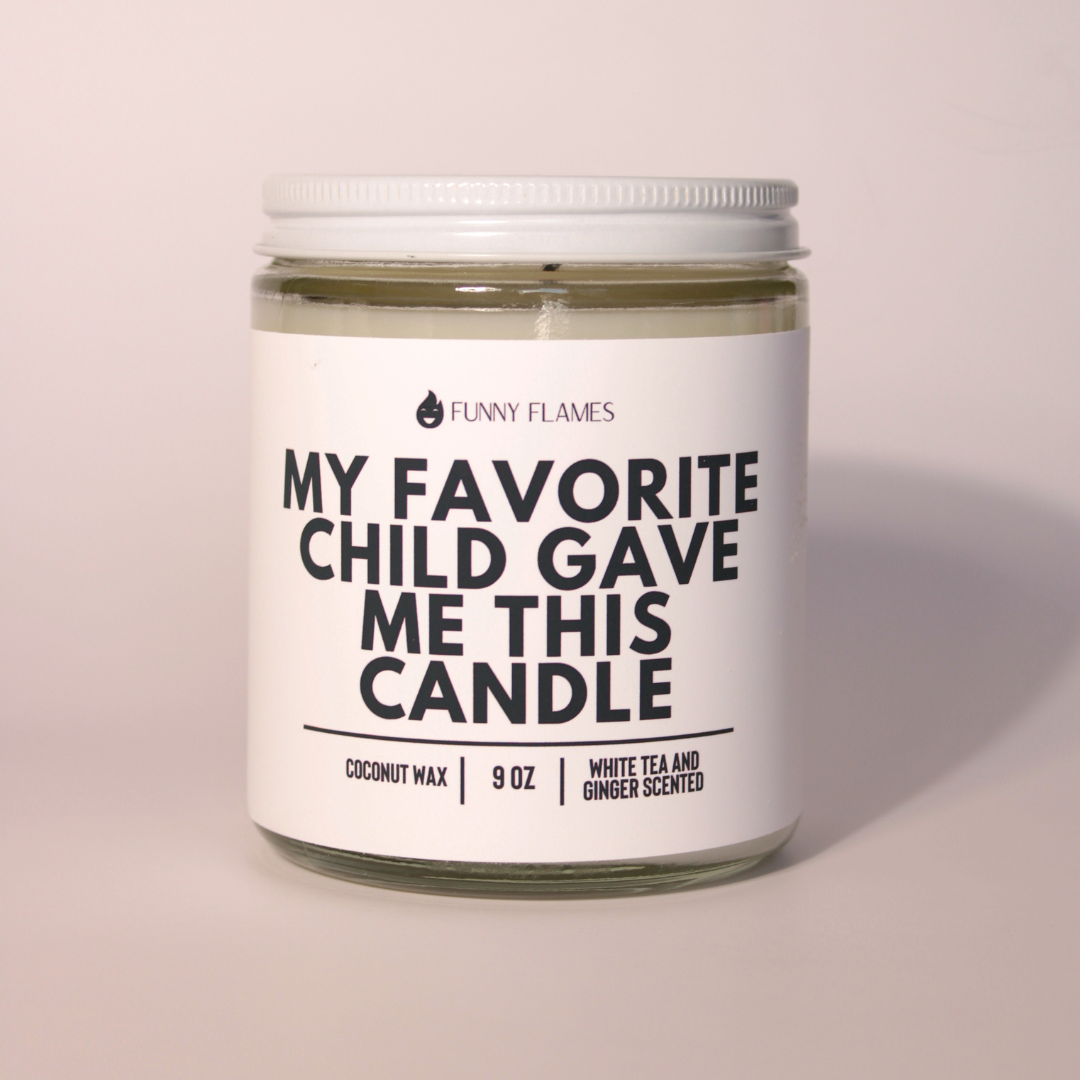 Funny Flames Candle Co - Les Creme - Wholesale Jar/Filled Candle - My Favorite Child Gave Me This Candle - Funny Parent Gift1