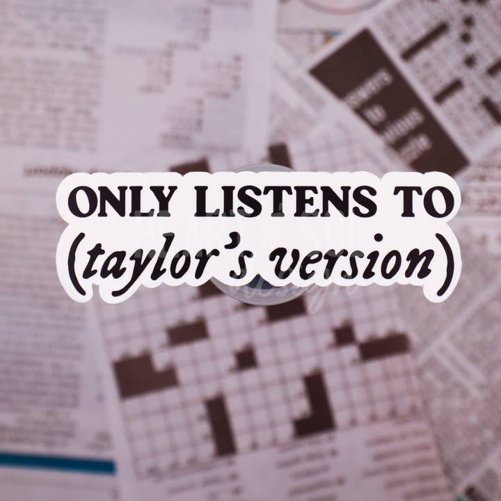 *ONLY LISTENS TO TAYLOR'S VERSION sticker for wholesale by Heart & Sol Design