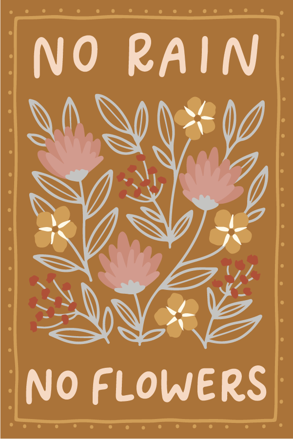 Flora West Design - Wholesale Sticker - No Rain, No Flowers Floral Vinyl Sticker1
