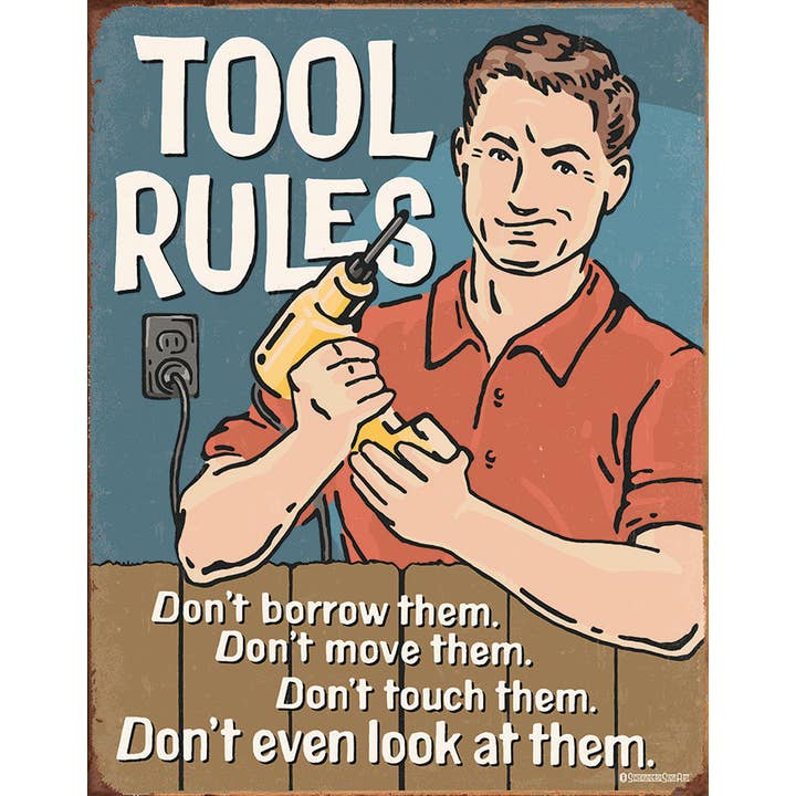 Desperate Enterprises - Wholesale Sign - Tool Rules Tin Sign