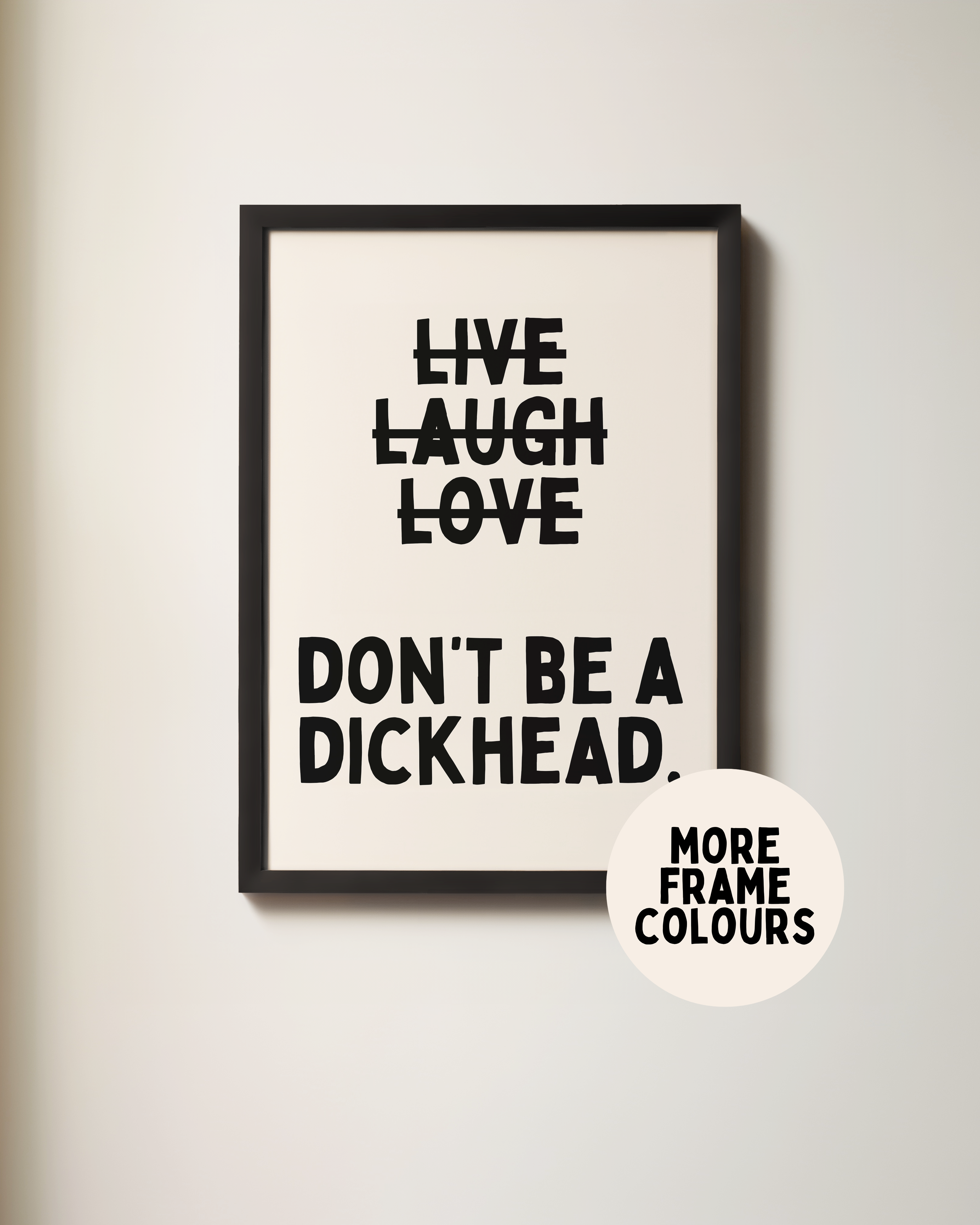 Wisdom and Wonder Designs – Impressão artística por atacado – Não Sejas Um Idiota | Preto & Creme | Impressão Artística5