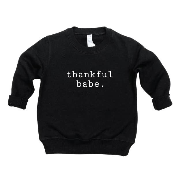 thankful babe. Sweatshirt for wholesale by SBG Co.