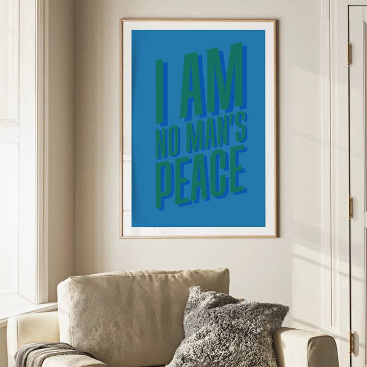 Olive Street Collective - Wholesale Art Print - I Am No Man's Peace Print8