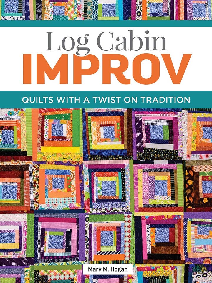 Log Cabin Improv - Quilts With a Twist on Tradition for wholesale by Fox Chapel Publishing