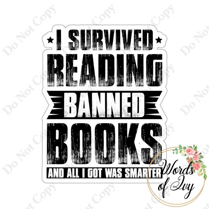Autocollant - J'ai survécu à la lecture, l'interdiction des livres est devenue plus intelligente pour la vente par Words of Ivy