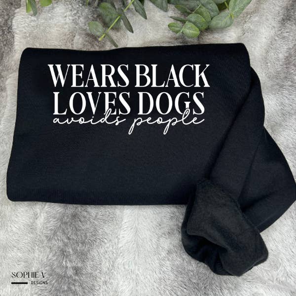 Wears Black, Loves Dogs, Avoids People Crewneck for wholesale by Sophie V. Designs