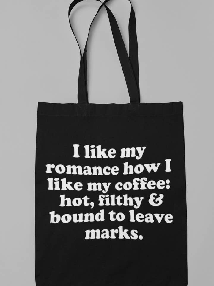 I Like My Romance How I Like My Coffee, Bookish Smut Tote for wholesale by Wickedly Divine Shop