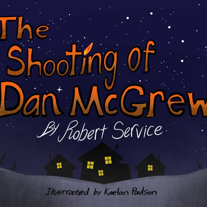 The Shooting of Dan McGrew Illustrated picture book for wholesale by K.Paulson Illustrations