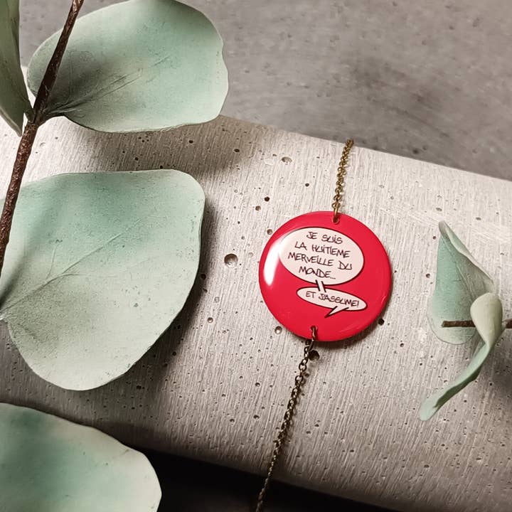 bracelet Saumur – Je suis la 8ème merveille du monde 1022 pour la vente par une Hirondelle sous le Tilleul