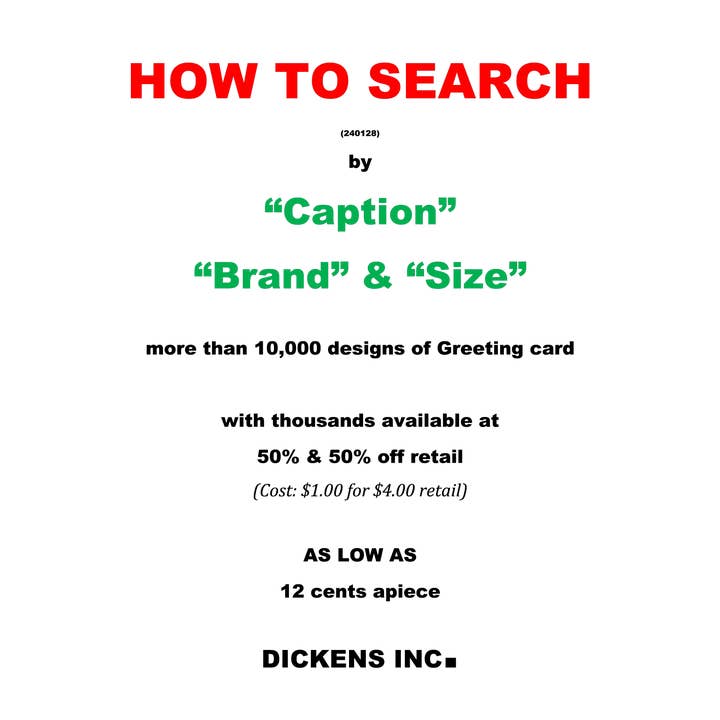 DICKENS INC. - Wholesale Everyday Greeting Card - 12345 How to find the right card/caption from DICKENS?1