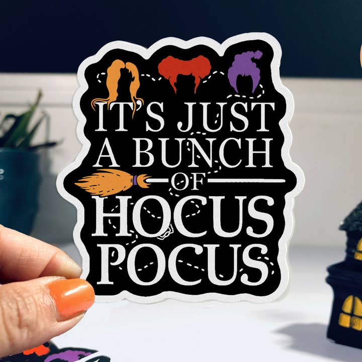 It's Just a Bunch of Hocus Pocus Sticker, 3" Halloween Decal for wholesale by BootsTees
