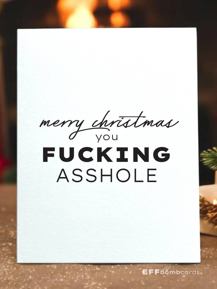 Merry Christmas You Fucking Asshole - Card for wholesale by EFFbombcards