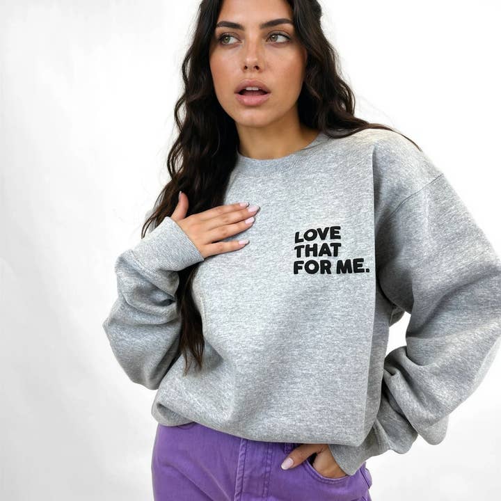 Love That For Me Sweatshirt for wholesale by House of Lulu