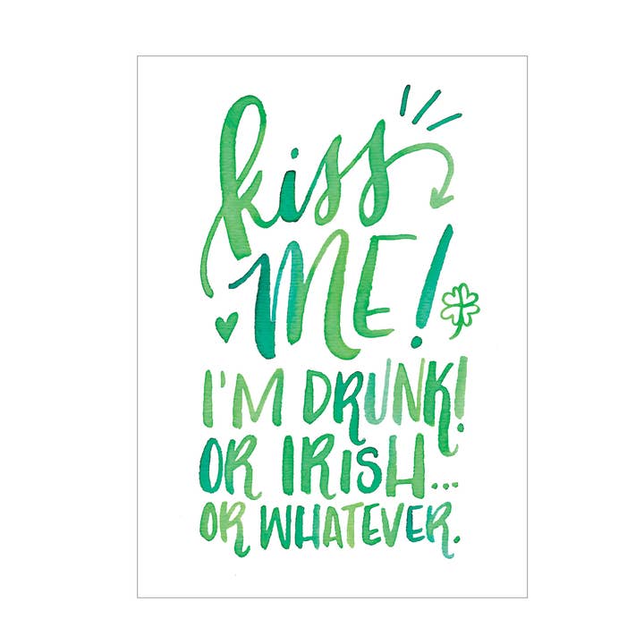 Katie Elizabeth Lettering - Wholesale St. Patrick's Day Card - Kiss Me, I'm Drunk greeting card