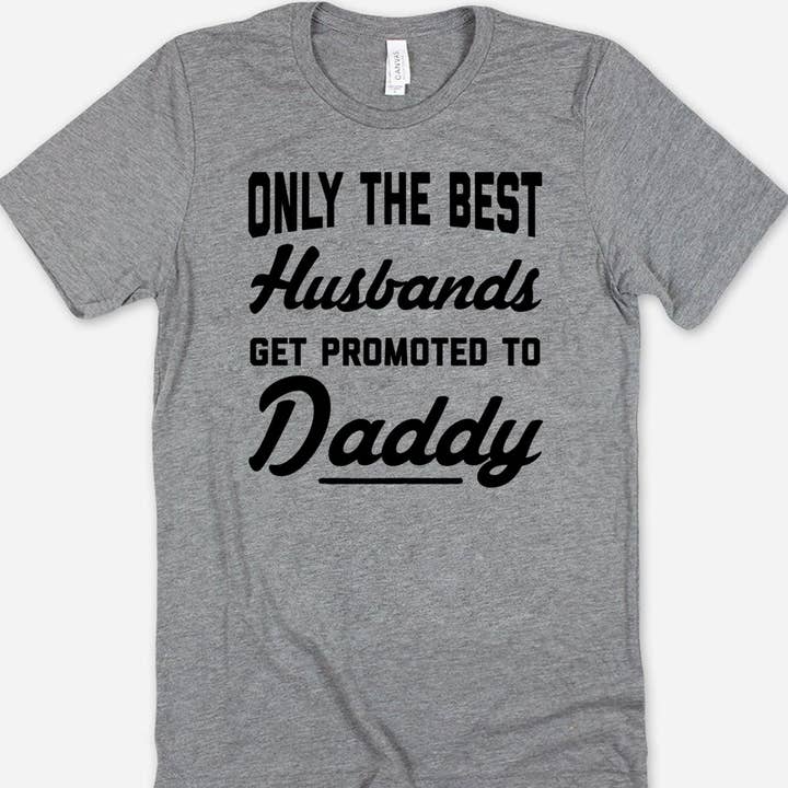Only The Best Husbands - Dad Father's Day Gift Cute T-Shirt for wholesale by House Of Rodan