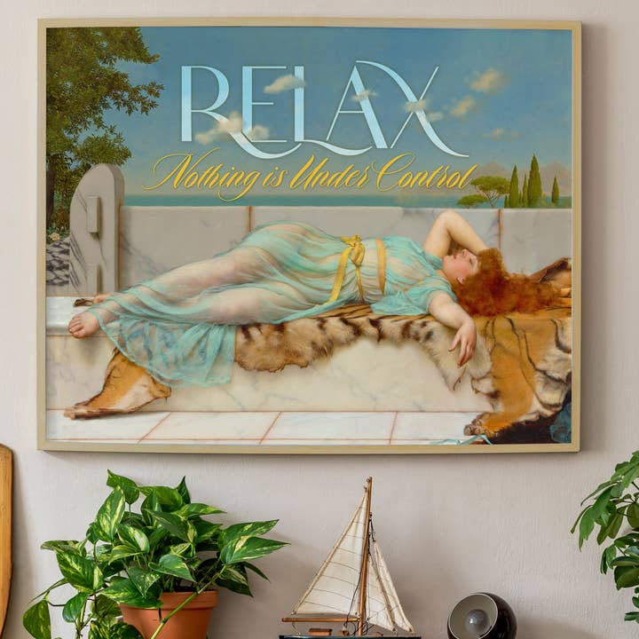 Relax, Nothing Is Under Control - Altered Classic Art Print for wholesale by Typeset Studio